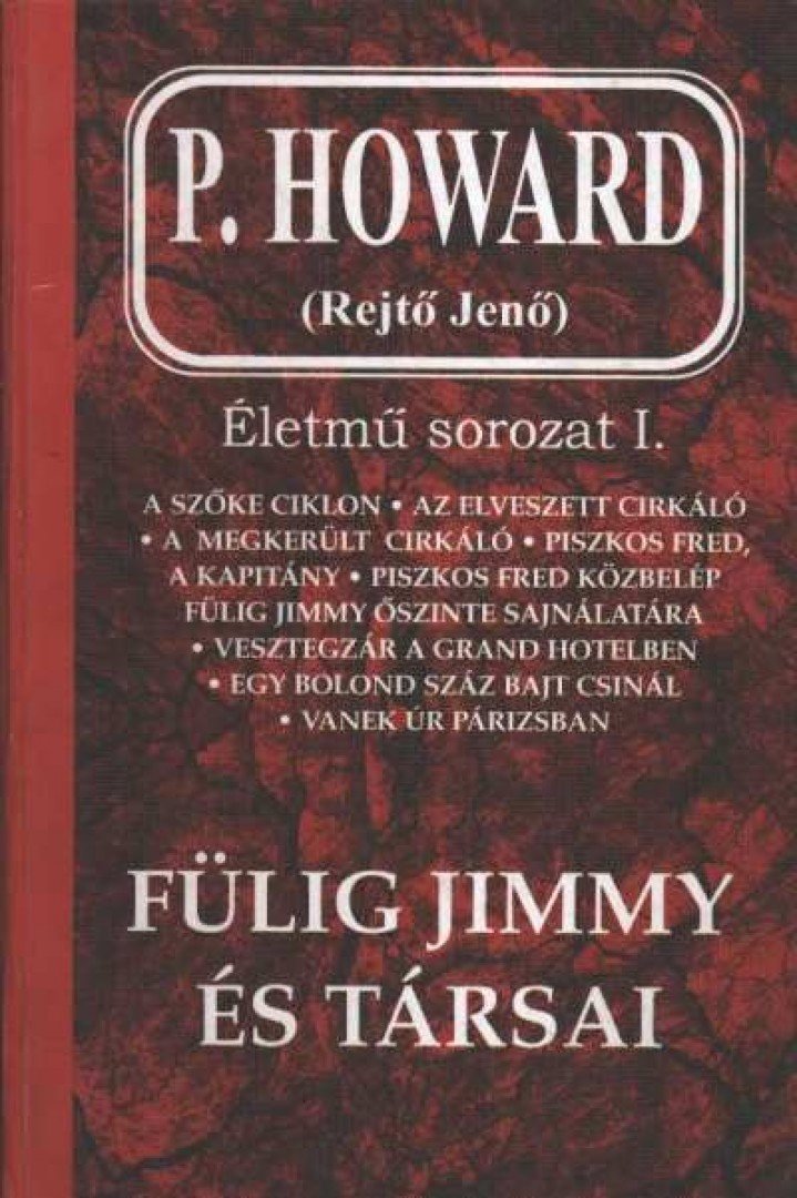 P. Howard - Fülig Jimmy és társai [antikvár]