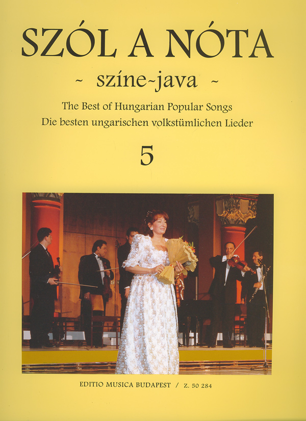 SZÓL A NÓTA SZÍNE-JAVA 5, ÉNEK- ÉS HEGEDŰSZÓLAM ZONGORAKÍSÉRETTEL