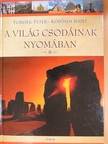 Forisek Péter - A világ csodáinak nyomában [antikvár]