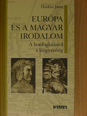 Hankiss János - Európa és a magyar irodalom [antikvár]