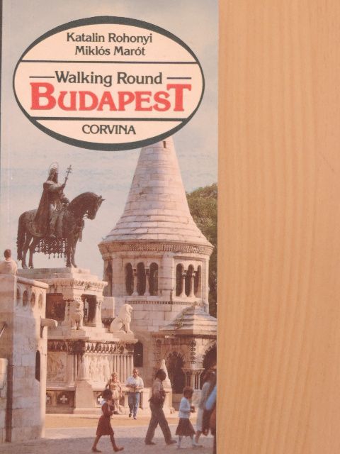 Marót Miklós - Walking Round Budapest [antikvár]