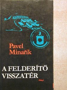 Pavel Minarík - A felderítő visszatér [antikvár]