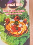 Turós Emil - Zöldségfélék, saláták, gyümölcsételek [antikvár]