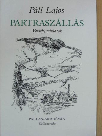 Páll Lajos - Partraszállás [antikvár]