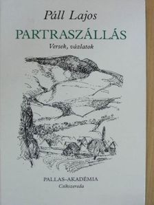 Páll Lajos - Partraszállás [antikvár]