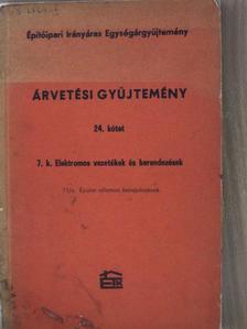 Árvetési gyűjtemény - Elektromos vezetékek és berendezések [antikvár]