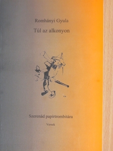 Romhányi Gyula - Túl az alkonyon [antikvár]