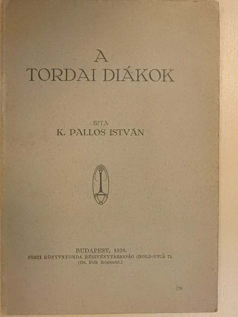 K. Pallos István - A tordai diákok [antikvár]