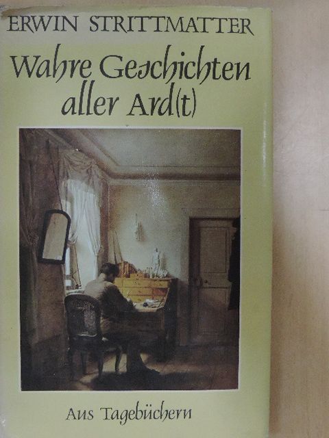 Erwin Strittmatter - Wahre Geschichten aller Ard(t) [antikvár]