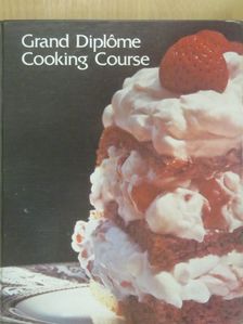 Grand Diplome Cooking Course [antikvár]