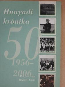 Hunyadi krónika 1956-2006 [antikvár]