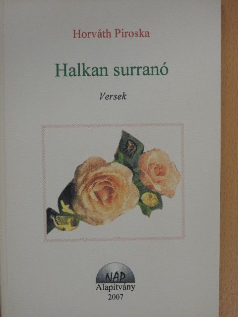 Horváth Piroska - Halkan surranó [antikvár]