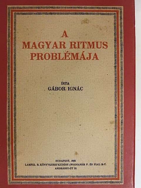 Gábor Ignác - A magyar ritmus problémája [antikvár]