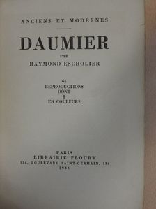 Raymond Escholier - Daumier [antikvár]