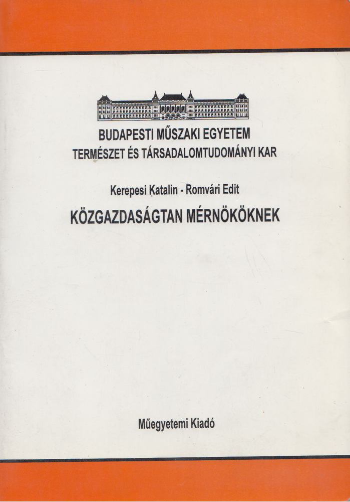 Kerepesi Katalin, Romvári Edit - Közgazdaságtan mérnököknek [antikvár]