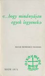 P. Békés Gellért - "...hogy mindnyájan egyek legyenek" [antikvár]