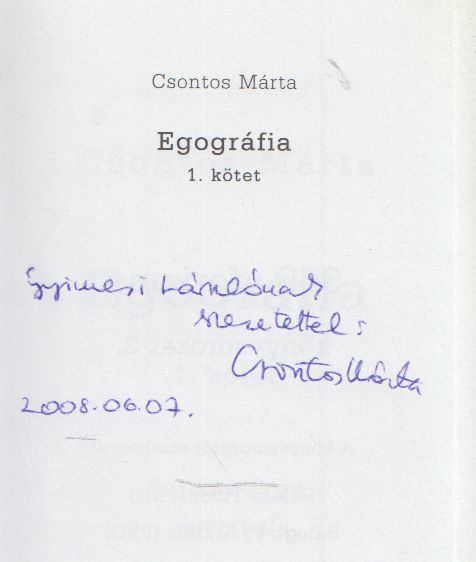 Csontos Márta - Egográfia I. kötet (dedikált) [antikvár]