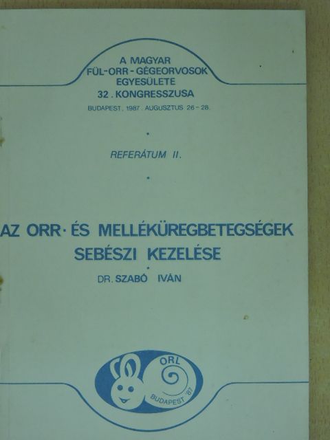 Dr. Szabó Iván - Az orr- és melléküregbetegségek sebészi kezelése [antikvár]