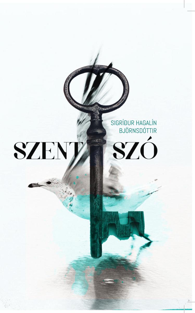 Sigrídur Hagalín Björnsdóttir - Szent Szó