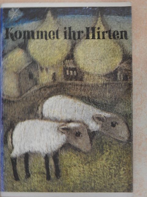 Kommet ihr Hirten [antikvár]