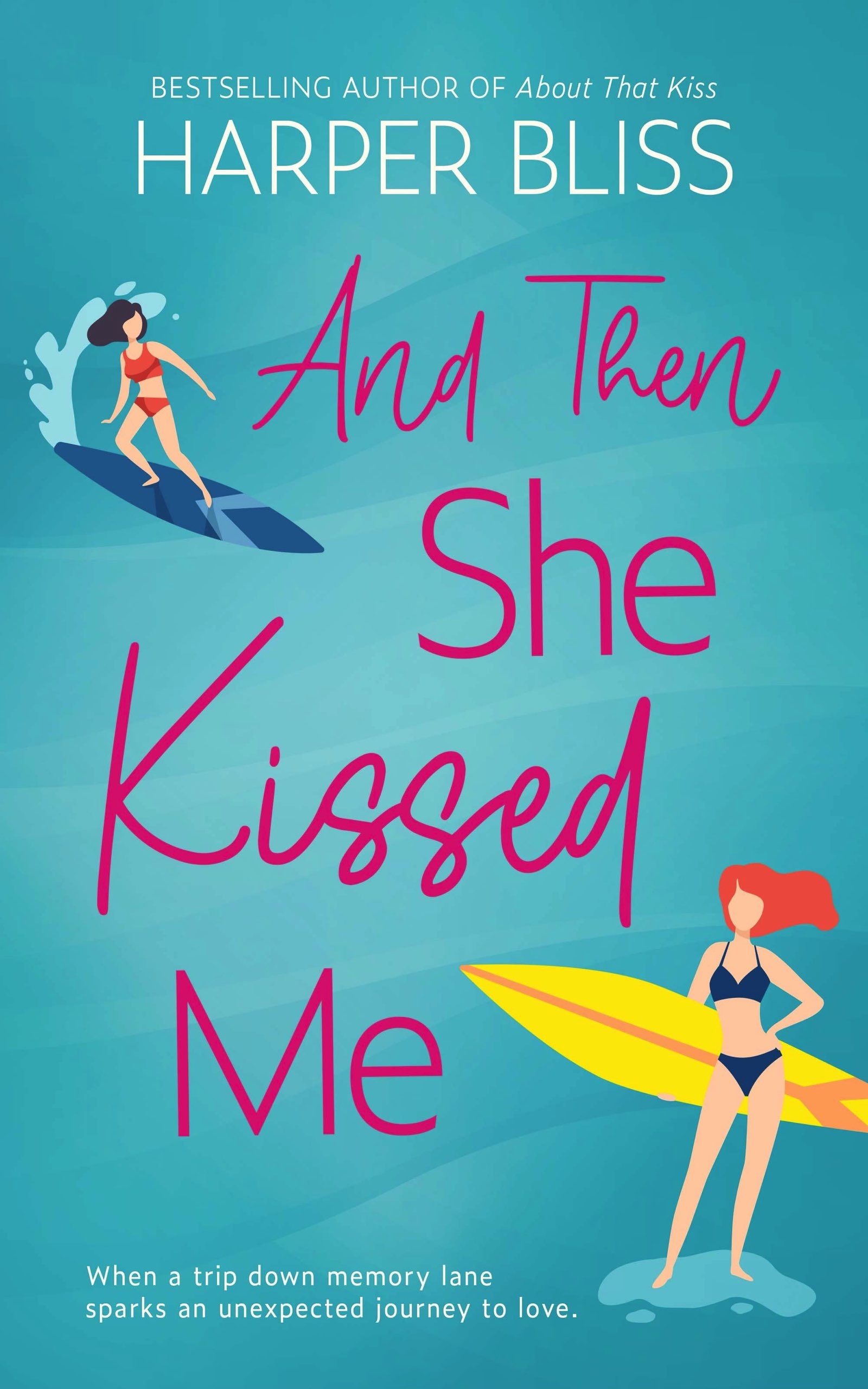 Bliss Harper - And Then She Kissed Me [eKönyv: epub, mobi]