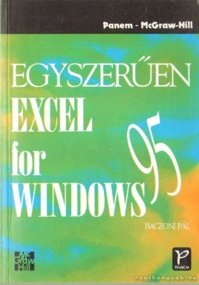 Baczoni Pál - Egyszerűen Excel for Windows 95 [antikvár]
