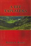 Bennett, Richard A. - A hit tápláléka [antikvár]