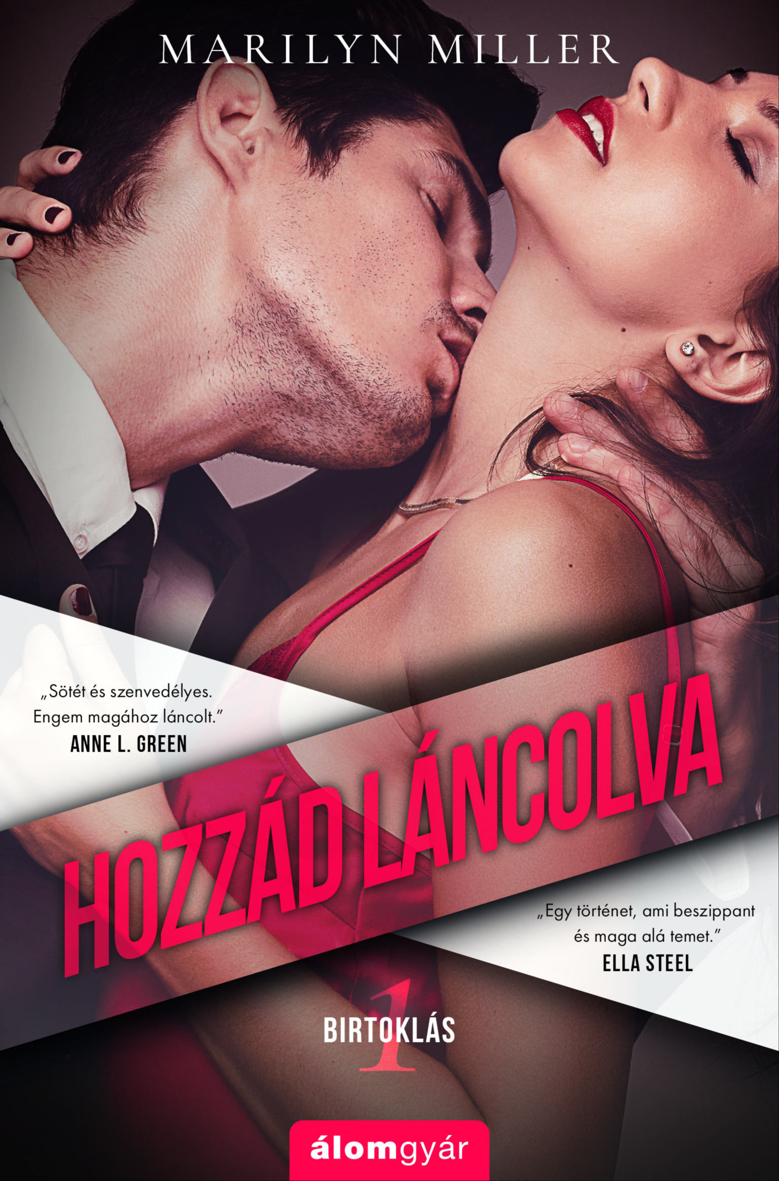 Marilyn Miller - Hozzád láncolva - Birtoklás-sorozat [eKönyv: epub, mobi]