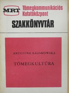 Antonina Kloskowska - Tömegkultúra [antikvár]