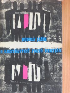 Rudolf Jasik - A kristályvizű folyó partján [antikvár]