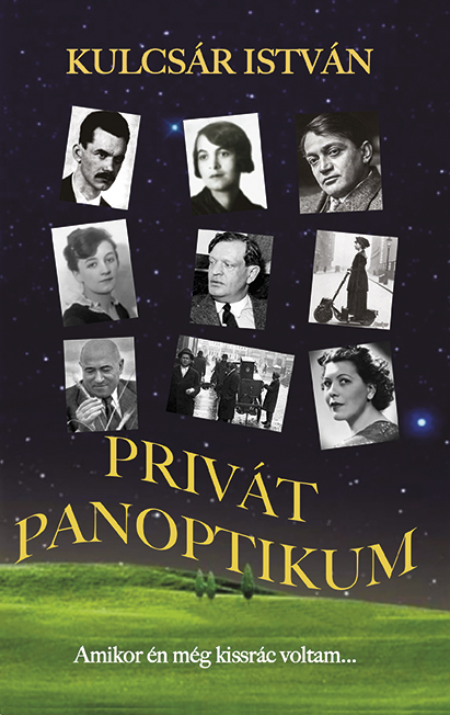 Kulcsár István - Privát panoptikum [eKönyv: epub, mobi]