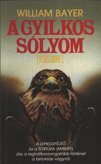Bayer, William - A gyilkos sólyom [antikvár]