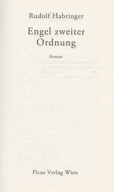 Rudolf Habringer - Engel zweiter Ordnung [antikvár]