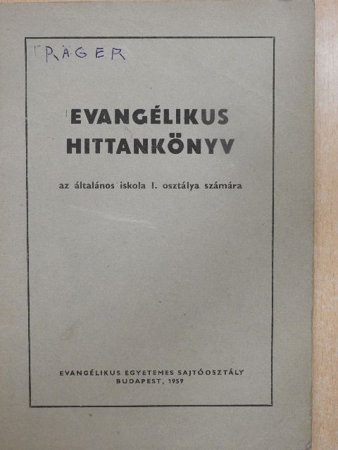 Virágh Gyula - Evangélikus hittankönyv I. [antikvár]