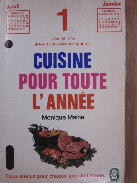 Monique Maine - Cuisine pour toute l'année [antikvár]