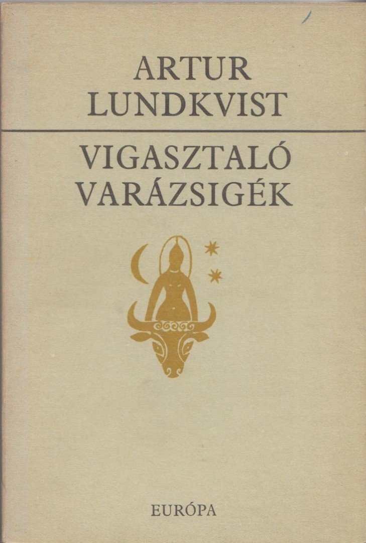 Artur Lundkvist - Vigasztaló varázsigék [antikvár]