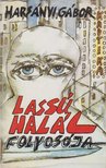 Harsányi Gábor - Lassú halál folyosója [antikvár]