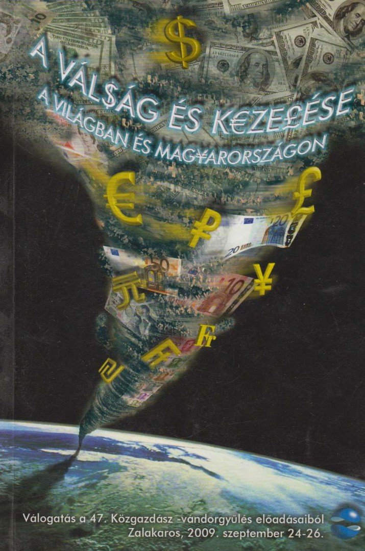 Halm Tamás (szerk.) - A válság és kezelése a világban és Magyarországon [antikvár]