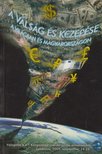 Halm Tamás (szerk.) - A válság és kezelése a világban és Magyarországon [antikvár]