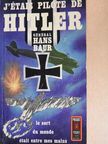 Hans Baur - J'Étais le Pilote de Hitler [antikvár]