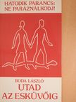 Boda László - Utad az esküvőig (dedikált példány) [antikvár]