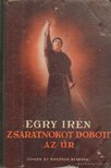 Egry Irén - Zsarátnokot dobott az úr [antikvár]
