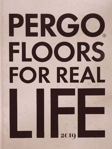 Pergo Floors for Real Life 2019 [antikvár]