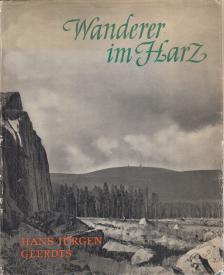 Hans Jürgen Geerdts - Wanderer im Harz [antikvár]