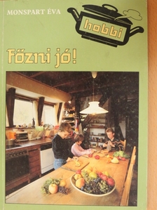 Monspart Éva - Főzni jó! [antikvár]