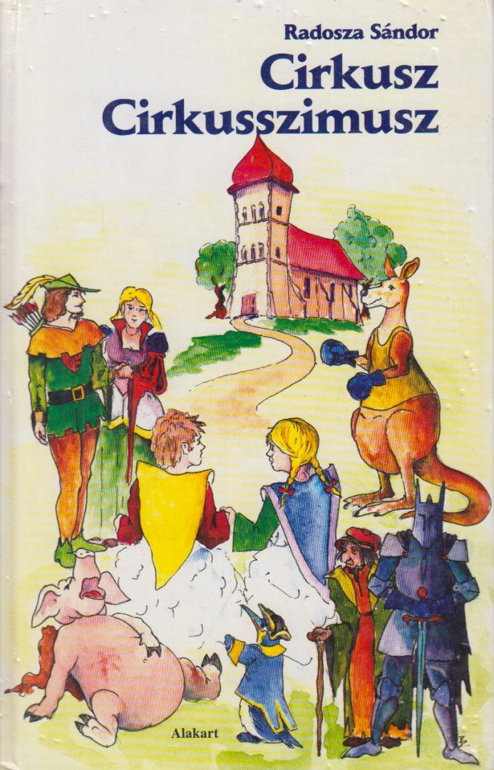 Radosza Sándor - Cirkusz Cirkusszimusz [antikvár]