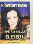 Hídvéghy Tímea - Építsd fel az életed! [antikvár]