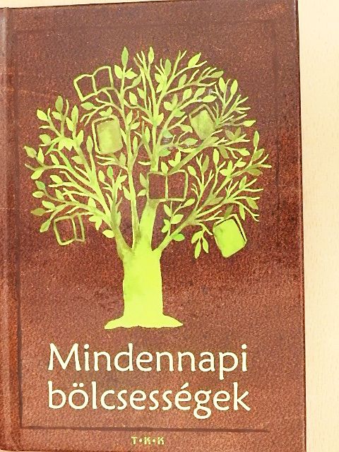 Mindennapi bölcsességek [antikvár]