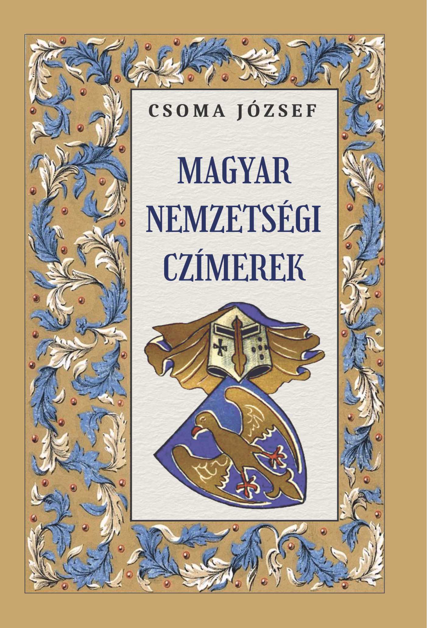 Csoma József - Magyar nemzetségi címerek