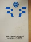 XXII International Physics Olympiad [antikvár]